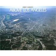 Above Los Angeles by Cameron, Robert; Smith, Jack, 9780918684486