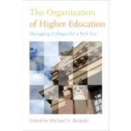 The Organization of Higher Education by Bastedo, Michael N., 9781421404486