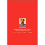 Mao The Real Story by Pantsov, Alexander V.; Levine, Steven I., 9781451654486