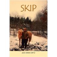 Skip by Ortiz, Jack Owen, 9781599264486
