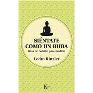 Sintate como un Buda Gua de bolsillo para meditar by Rinzler, Lodro, 9788499884486