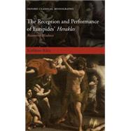 The Reception and Performance of Euripides' Herakles Reasoning Madness by Riley, Kathleen, 9780199534487