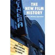 The New Film History Sources, Methods, Approaches by Chapman, James; Glancy, Mark; Harper, Sue, 9780230594487