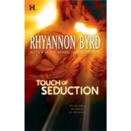 Touch of Seduction by Byrd, Rhyannon, 9780373774487