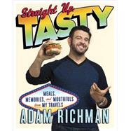 Straight Up Tasty by Richman, Adam, 9780385344487