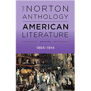 The Norton Anthology of American Literature (Volume C) 1865-1914 by Levine, Robert S.; Elliott, Michael A.; Gustafson, Sandra M.; Hungerford, Amy; Loeffelholz, Mary, 9780393264487