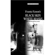 Frantz Fanons Black Skin, White Masks New Interdisciplinary eassys by Silverman, Max, 9780719064487