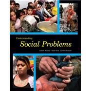 Understanding Social Problems by Mooney, Linda A.; Knox, David; Schacht, Caroline, 9781111834487
