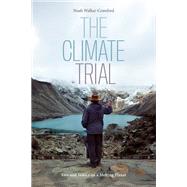 The Climate Trial by Noah Walker-Crawford, 9781478094487