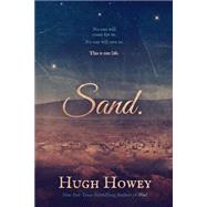 Sand by Howey, Hugh, 9781494904487