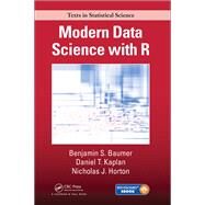 Modern Data Science with R by Baumer; Benjamin S., 9781498724487