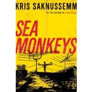 Sea Monkeys A Memory Book by Saknussemm, Kris, 9781593764487