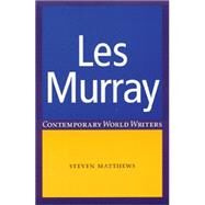 Les Murray by Matthews, Steven, 9780719054488