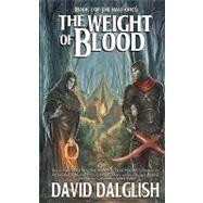 The Weight of Blood by Dalglish, David, 9781450574488