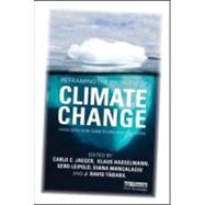 Reframing the Problem of Climate Change by Jaeger, Carlo C.; Hasselmann, Klaus; Leipold, Gerd; Mangalagiu, Diana; Tabara, J. David, 9781849714488
