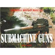 Submachine Guns by Hogg, Ian V., 9781853674488