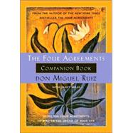 The Four Agreements Companion Book by RUIZ, DON MIGUELMILLS, JANET, 9781878424488