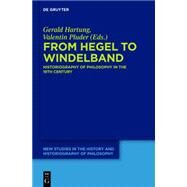 From Hegel to Windelband by Hartung, Gerald; Pluder, Valentin, 9783110324488