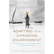 Adapting to a Changing Environment Confronting the Consequences of Climate Change by McClanahan, Tim R.; Cinner, Joshua, 9780199754489