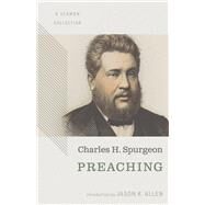 Preaching: A Sermon Collection by Spurgeon, Charles  Haddon; Allen, Jason K., 9781087784489