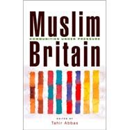 Muslim Britain Communities Under Pressure by Abbas, Tahir, 9781842774489