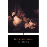 Fear and Trembling : Dialectical Lyric by Johannes de Silentio by Kierkegaard, Soren; Hannay, Alastair; Hannay, Alastair; de Silentio, Johannes, 9780140444490