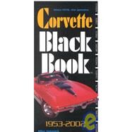 Corvette Black Book, 1953-2002 by Antonick, Mike, 9780933534490