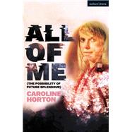All of Me by Horton, Caroline, 9781350154490