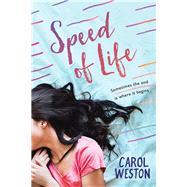 Speed of Life by Weston, Carol, 9781492654490