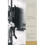 The Well and the Mine by Phillips, Gin, 9781594484490