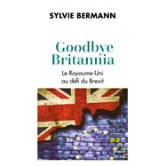 Goodbye Britannia by Sylvie Bermann, 9782234084490