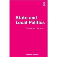 State and Local Politics by Jayme Renfro, 9780367174491