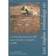 A Medieval Cemetery at Mill Lane, Ormesby St Margaret, Norfolk by Wallis, Heather; Anderson, Sue; Marshall, Peter (CON); Percival, Sarah (CON); Dobson, David, 9780905594491