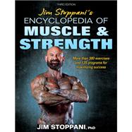 Jim Stoppani's Encyclopedia of Muscle & Strength by Jim Stoppani, 9781718214491