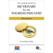 The Tourism Society's Dictionary for the Tourism Industry by Verite Reily Collins, 9781845934491