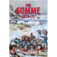The Somme 1870-71 by Barry, Quintin, 9781909384491