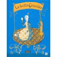La bella Griselda by Isol, 9786071604491