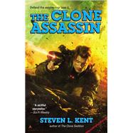 The Clone Assassin by Kent, Steven L., 9780425264492