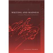 Writing and Madness by Felman, Shoshana, 9780804744492