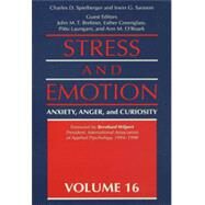 Stress And Emotion: Anxiety, Anger, & Curiosity by Spielberger,Charles D., 9781560324492