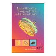 Pyrantel Parasiticide Therapy in Humans and Domestic Animals by Marchiondo, 9780128014493