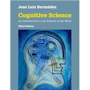 Cognitive Science by Bermdez, Jos Luis, 9781108424493