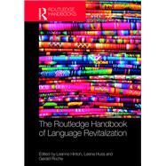 The Routledge Handbook of Language Revitalization by Hinton; Leanne, 9781138674493