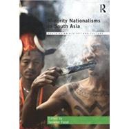 Minority Nationalisms in South Asia by Fazal; Tanweer, 9781138814493