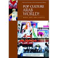 Pop Culture Arab World! by Hammond, Andrew, 9781851094493