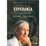 El libro de la esperanza by Abrams, Douglas; Jane Goodall, Jane Goodall, 9786075574493