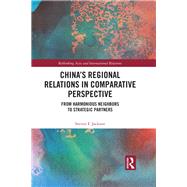 Chinas Regional Relations in Comparative Perspective by Jackson, Steven F., 9780367524494