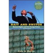 Bait and Switch: Human Rights and U.S. Foreign Policy by Mertus; Julie, 9780415964494