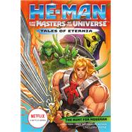 He-Man and the Masters of the Universe: The Hunt for Moss Man (Tales of Eternia Book 1) by Mone, Gregory, 9781419754494