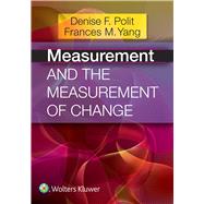 Measurement and the Measurement of Change by Polit, Denise F., 9781451194494